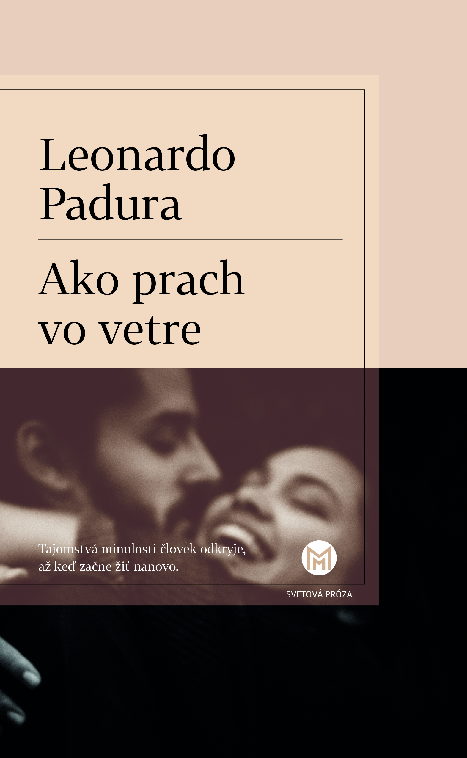 Slovart: Leonardo Padura: Ako prach vo vetre