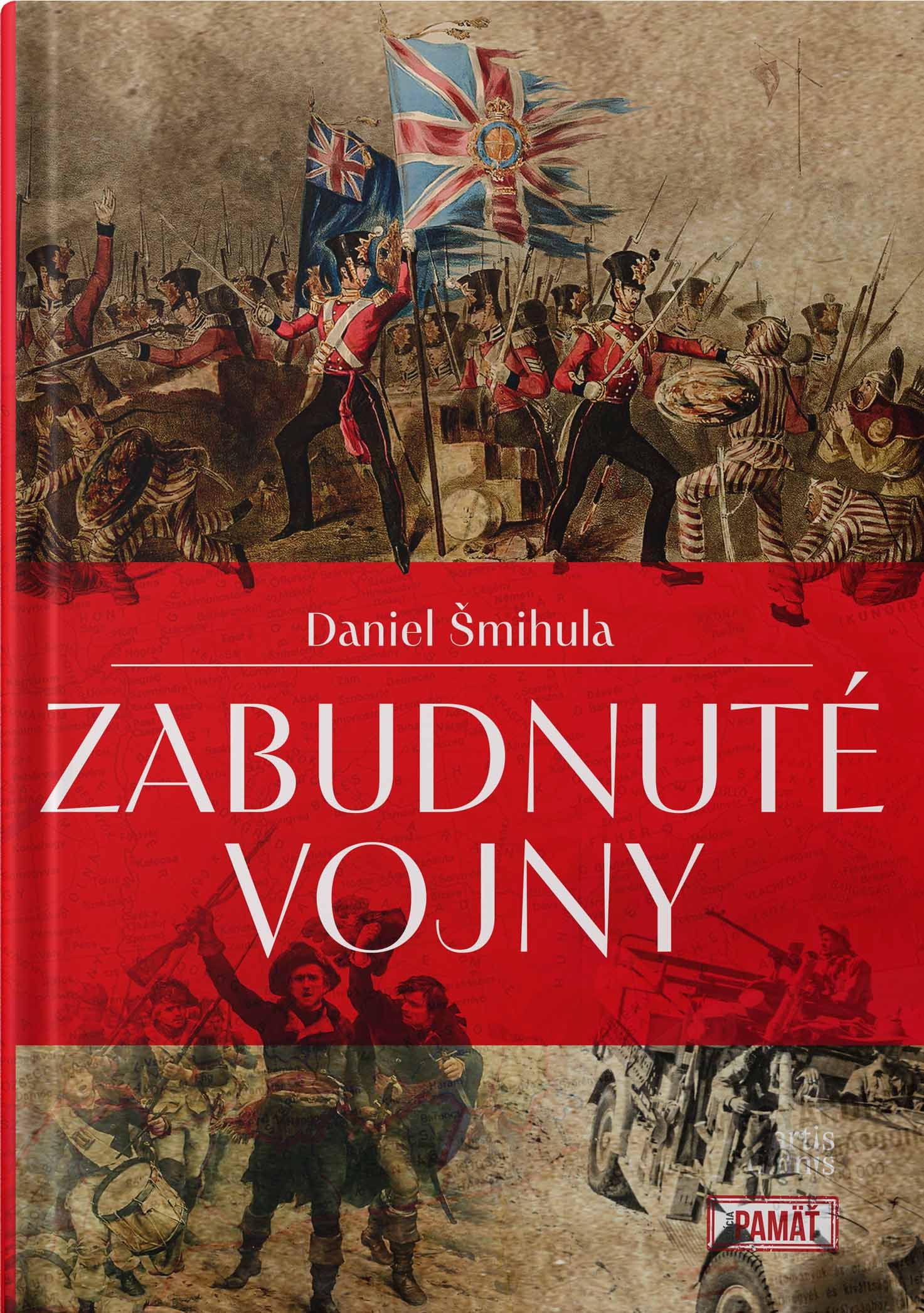 Daniel Šmihula: Zabudnuté vojny