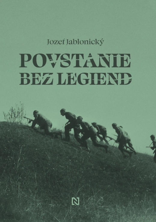 Jozef Jablonický: Povstanie bez legiend