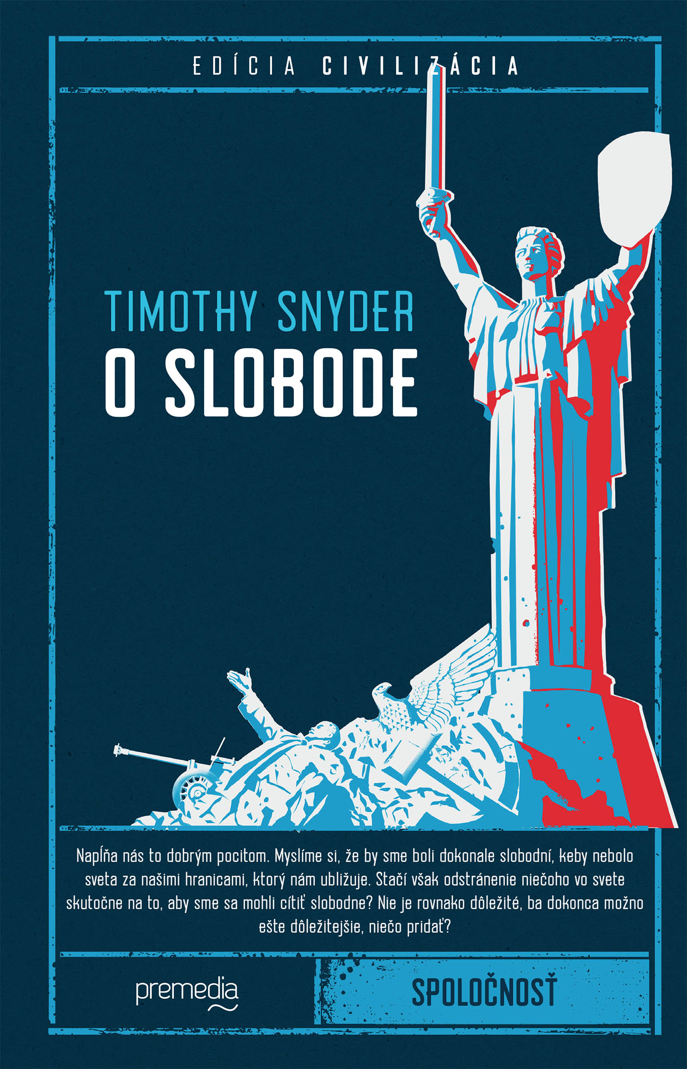 Timothy Snyder: O slobode